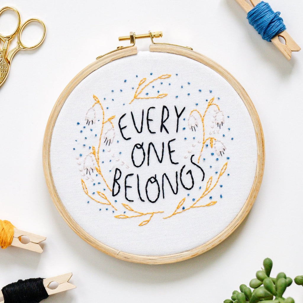 Embroidery Kit with flowers, vines, and every one belongs text - complete - Austin Gift Shop