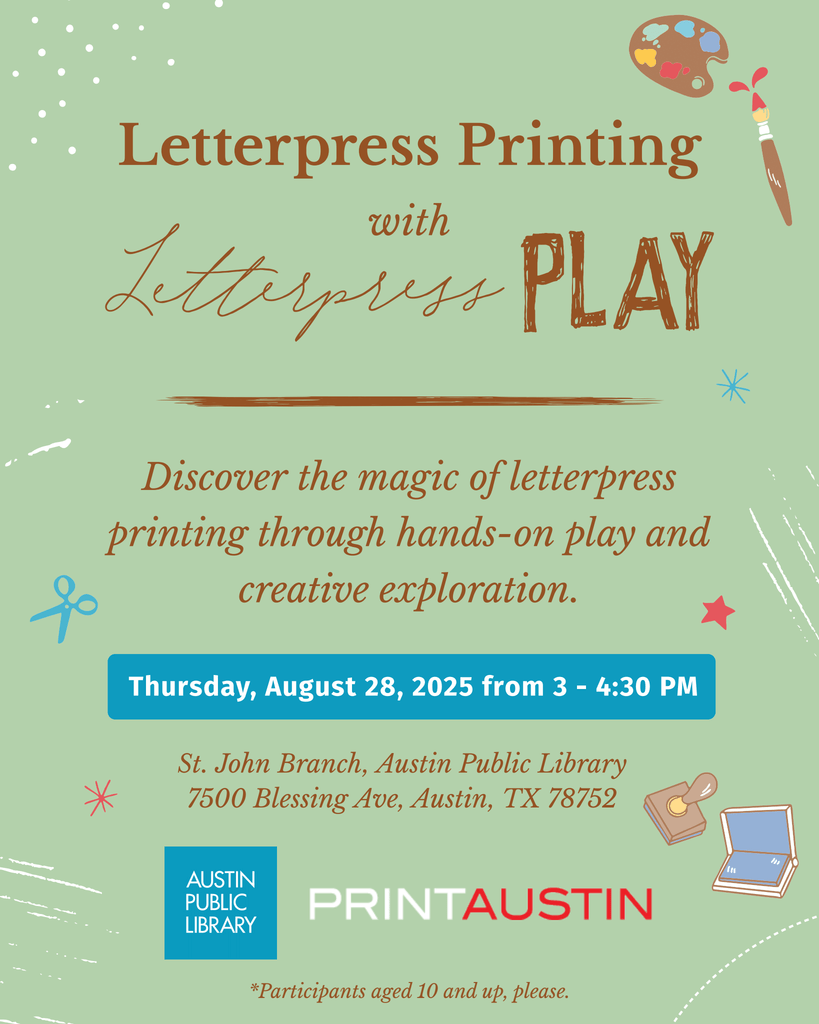 Letterpress PLAY and Print Austin Partner with the Austin Public Library to Host a Letterpress Workshop