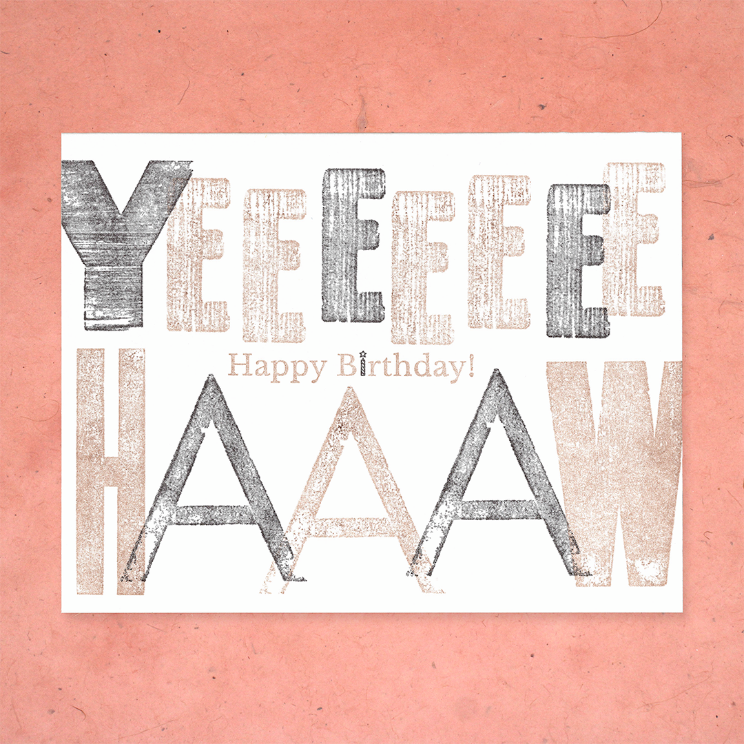 Yeehaw Letterpress Birthday Card