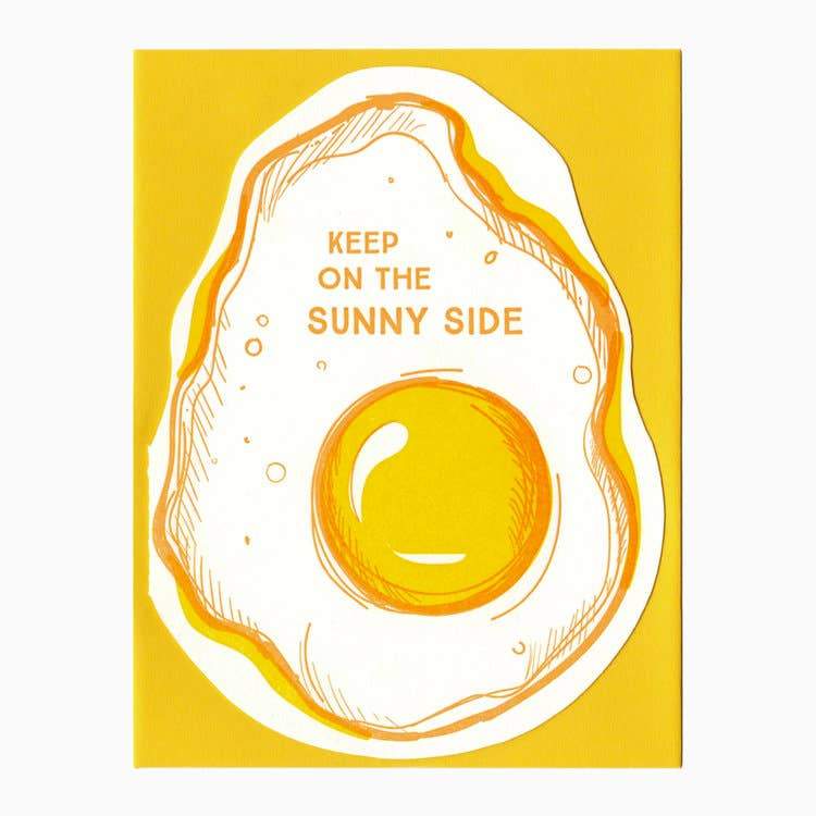 Yellow Letterpress card with a fried egg and keep on the sunny side text - Austin Gift Shop