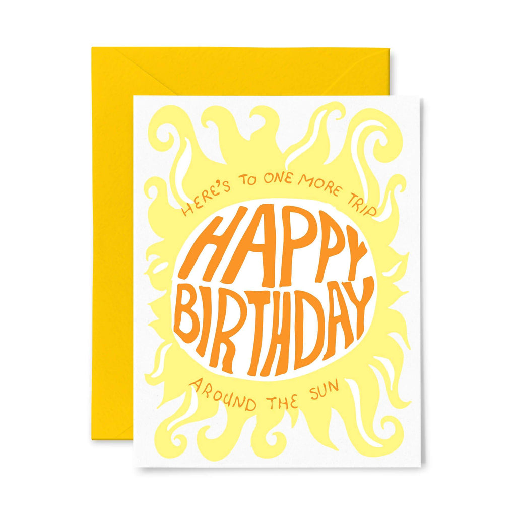 letterpress card with sun & happy birthday here’s to one more trip around the sun Text - Austin Shop