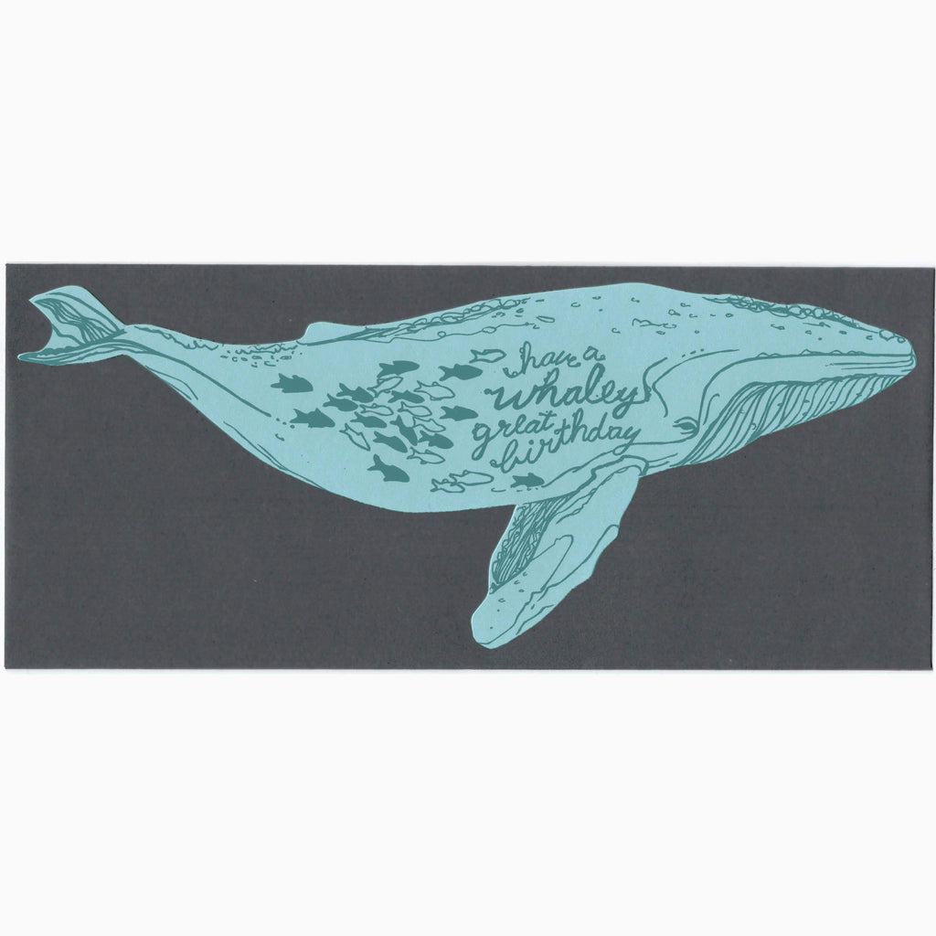 blue Letterpress card of a humpback whale and have a Whaley great birthday text. - Austin Gift Shop